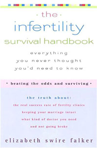 The Infertility Survival Handbook